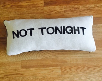 not tonight pillow cases