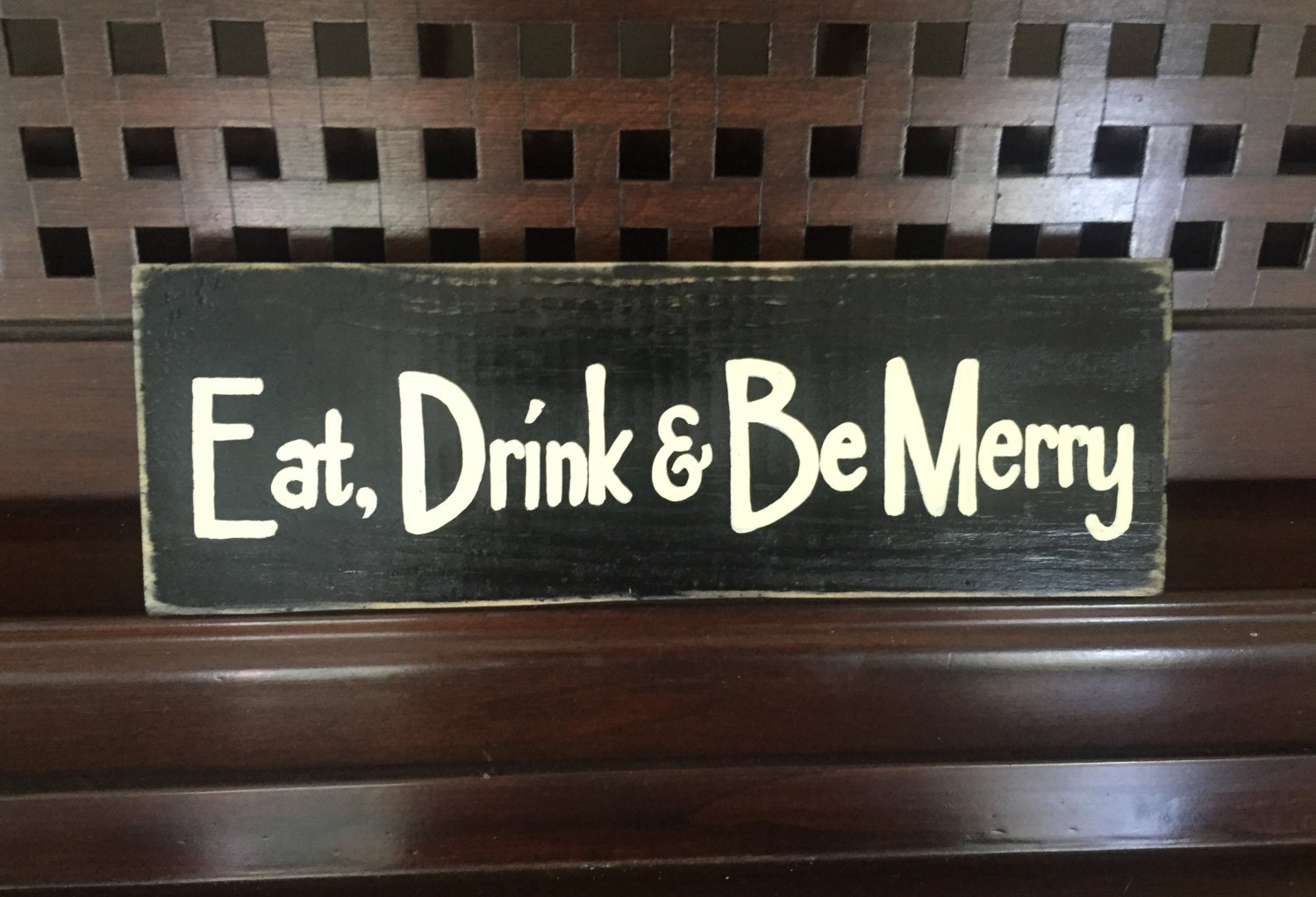 Eat Drink & And Be Merry Wooden Sign Plaque by