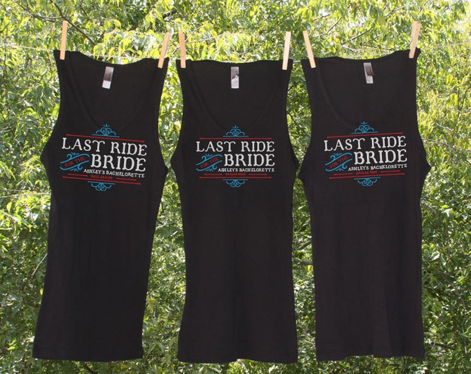 Last Ride For The Bride Personalized Bachelorette Party Shirts - Sets - AH