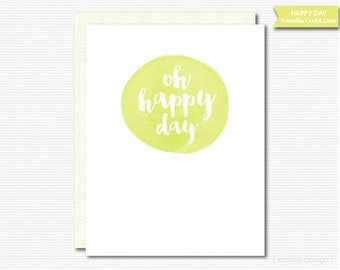 Printable Greeting Card Oh Happy Day Card Congratulations Graduation Birthday Just Because Digital Card Greeting Card Download Milestone DIY