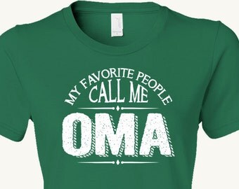 Oma Grandmother T-Shirt Mother's Day Birthday Christmas Hannukah Chanukah New grandmother Gift, gift from kids, wife, or grandchildren