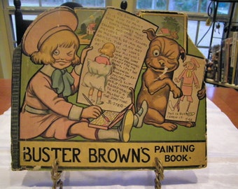 Antique Book - Buster Brown's Painting Book - 1916 - Partially Used