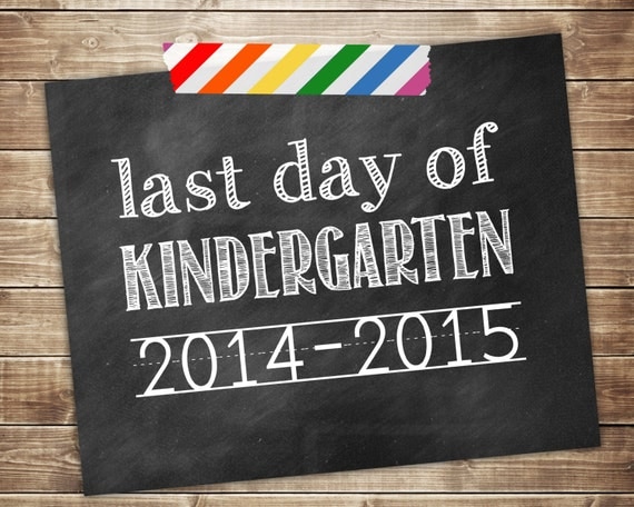Last Day Of Kindergarten Kindergarten