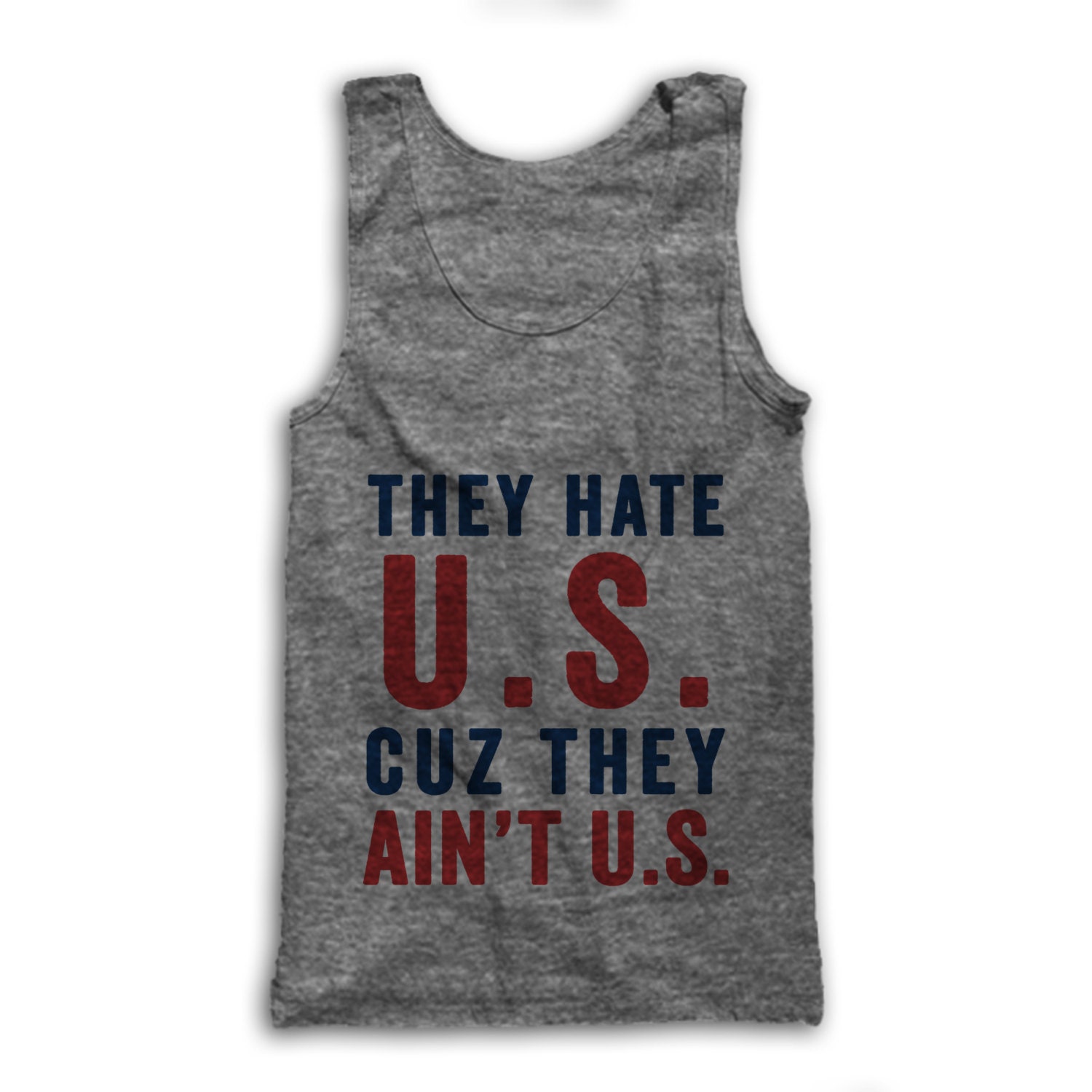 They Hate U.S. Cuz They Aint U.S. by AwesomeBestFriendsTs on Etsy