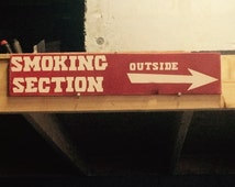 smoking . outside! sign Smoking wo Rustic  sign no rustic  oden section,