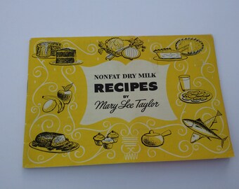 Vintage Cookbook by Mary Lee Taylor, Kitchen Kitchen, Nonfat Dry Milk Recipes, Yellow Graphics, 50s Cook Book, Vintage Advertising