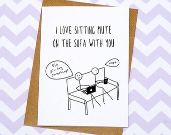 Funny Valentines Day Card - Anniversary Card - I Love Sitting Mute On The Sofa With You