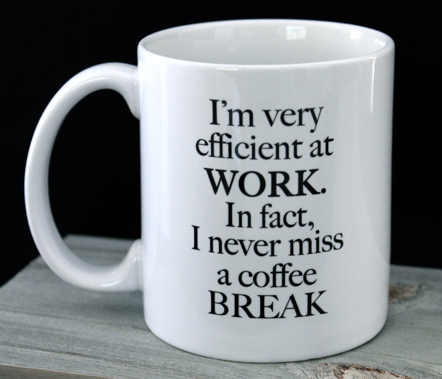 Funny Work Mug I'm Very Efficient 11oz Ceramic Coffee by Mugnique