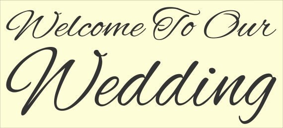items similar to wedding stencil welcome to our wedding 10 x 22