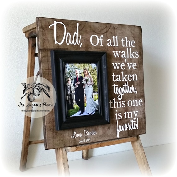 Personalized Picture Frame Father of the Bride Gift Of All