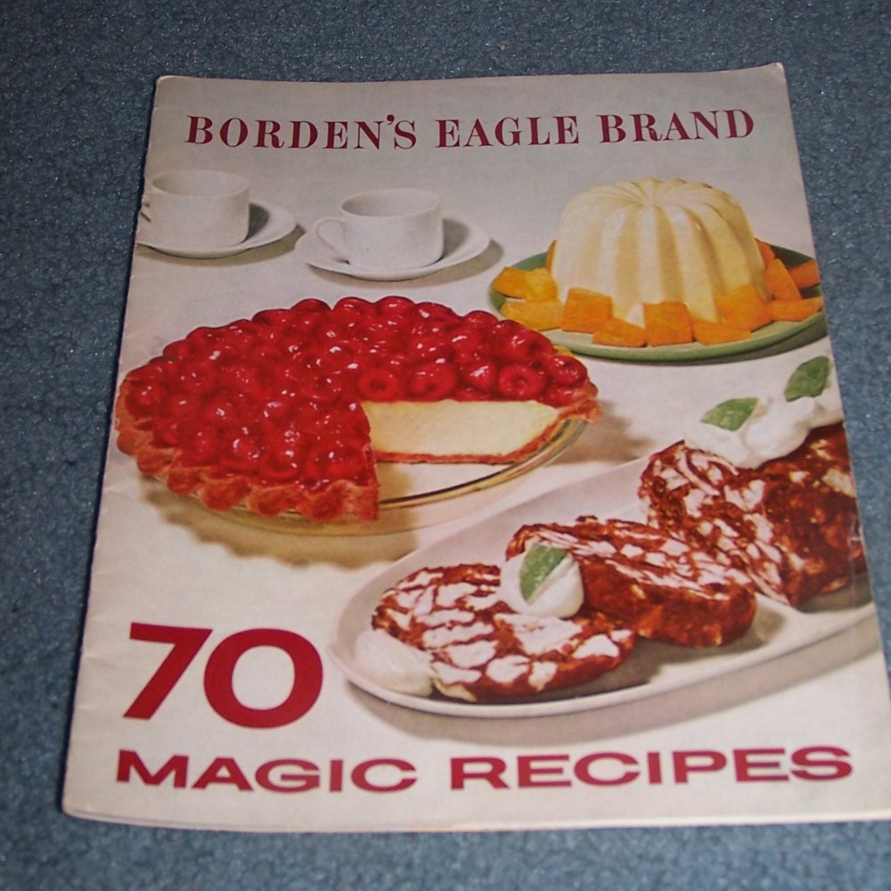 Borden's Eagle Brand 70 Magic Recipes Paper Back by 1OfAKindCrafts