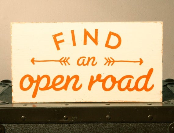 open roads signs open roads signs