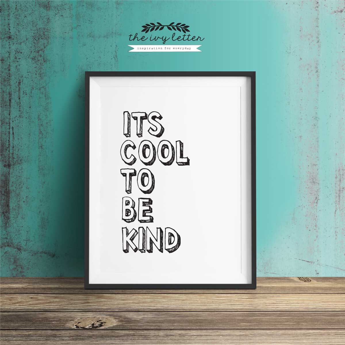 It's Cool To Be Kind Poster Printable Inspirational