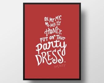 Party Dress by Tom Petty 11x14