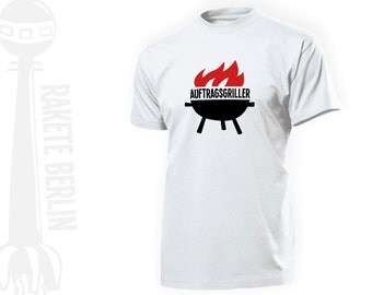 T-Shirt 'Auftragsgriller' (order Griller-german)