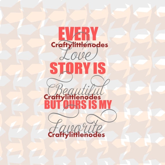 Download Every Love Story SVG Scalable Vector Instant by ...