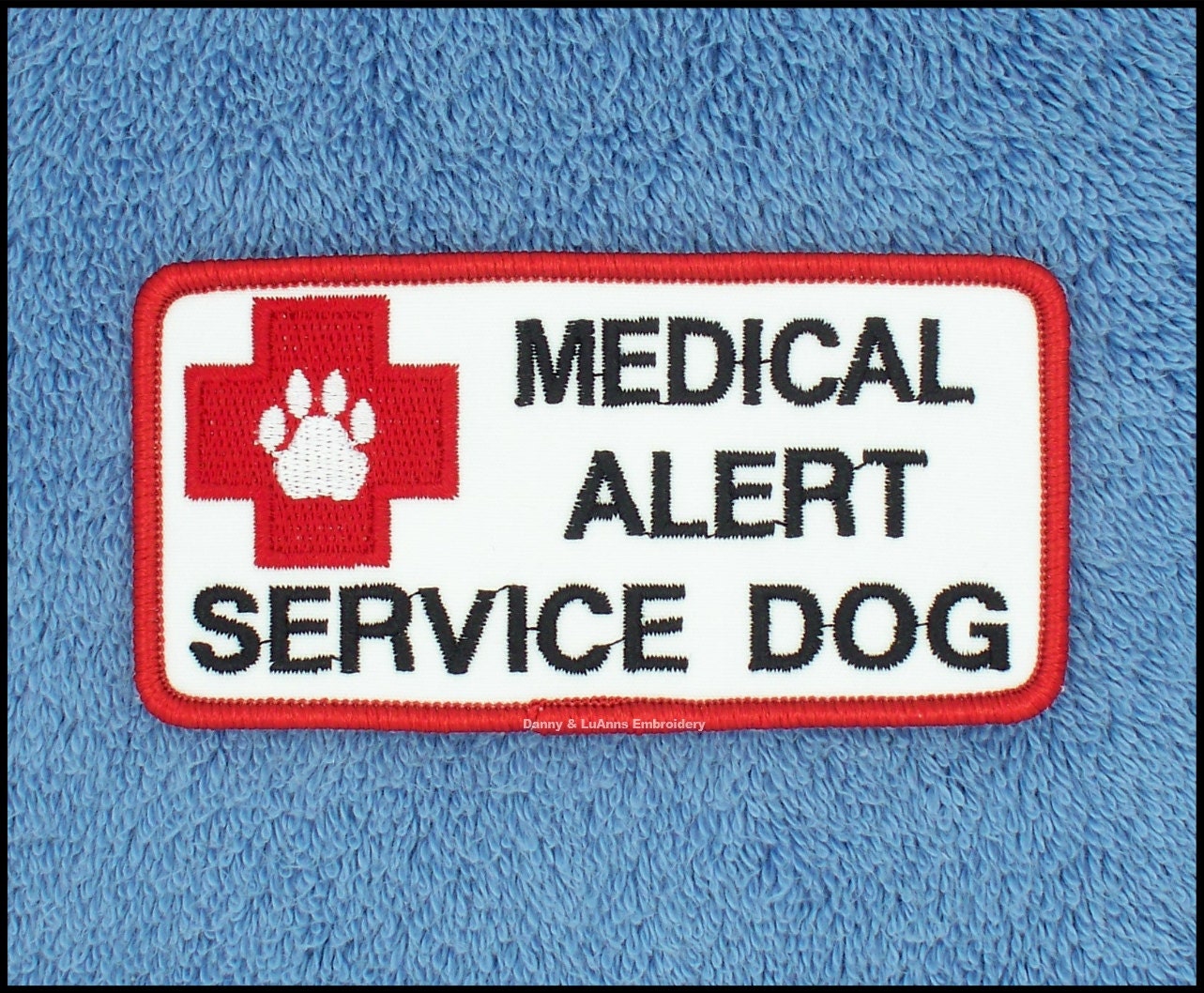 Medical Alert Service Dog Patch Size 2x4 inch Danny & LuAnns