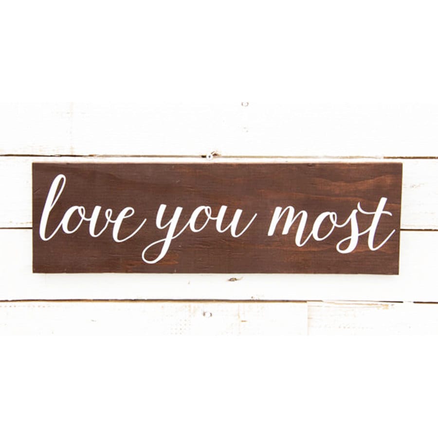 Love you most / Love you more. Rustic Wall by AnnieLaneBoutique