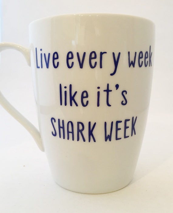 live every week like it's shark week shirt