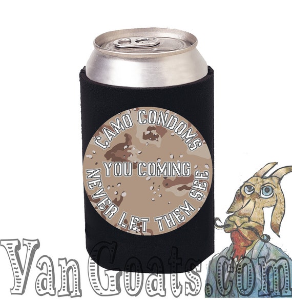 Camo Condoms Never Let Them See You Coming Beer Can Koozie