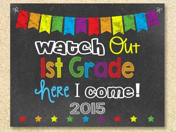 Watch Out 1st Grade Chalkboard sign Instant Download by MadPhotoge