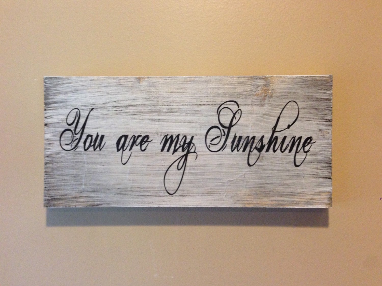 You are My Sunshine Barn Wood Sign 12 x 5.5 by TheRavagedBarn