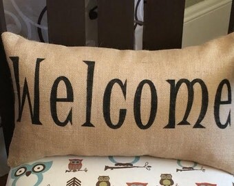 Welcome Burlap Pillow Cover - Fits a 12" x 22" pillow insert -Ships Within 3 DAYS!