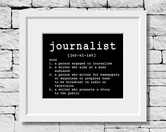 Journalist Definition, Journalism Print, Journalist Quote, Journalism Quote, Journalism Typography, Journalist Typography, Journalist Gift