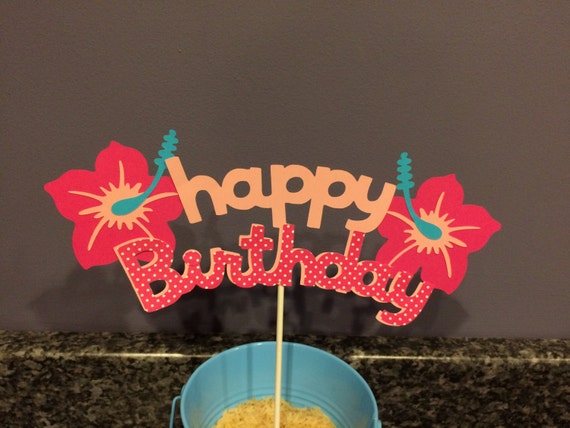Happy Birthday Luau Cake Topper