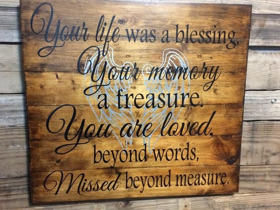 Rustic Memorial Sign Your Life Was a Blessing Your Memory a