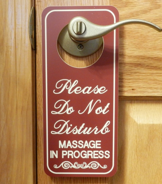 Please Do Not Disturb Massage In Progress By Engravedblessings