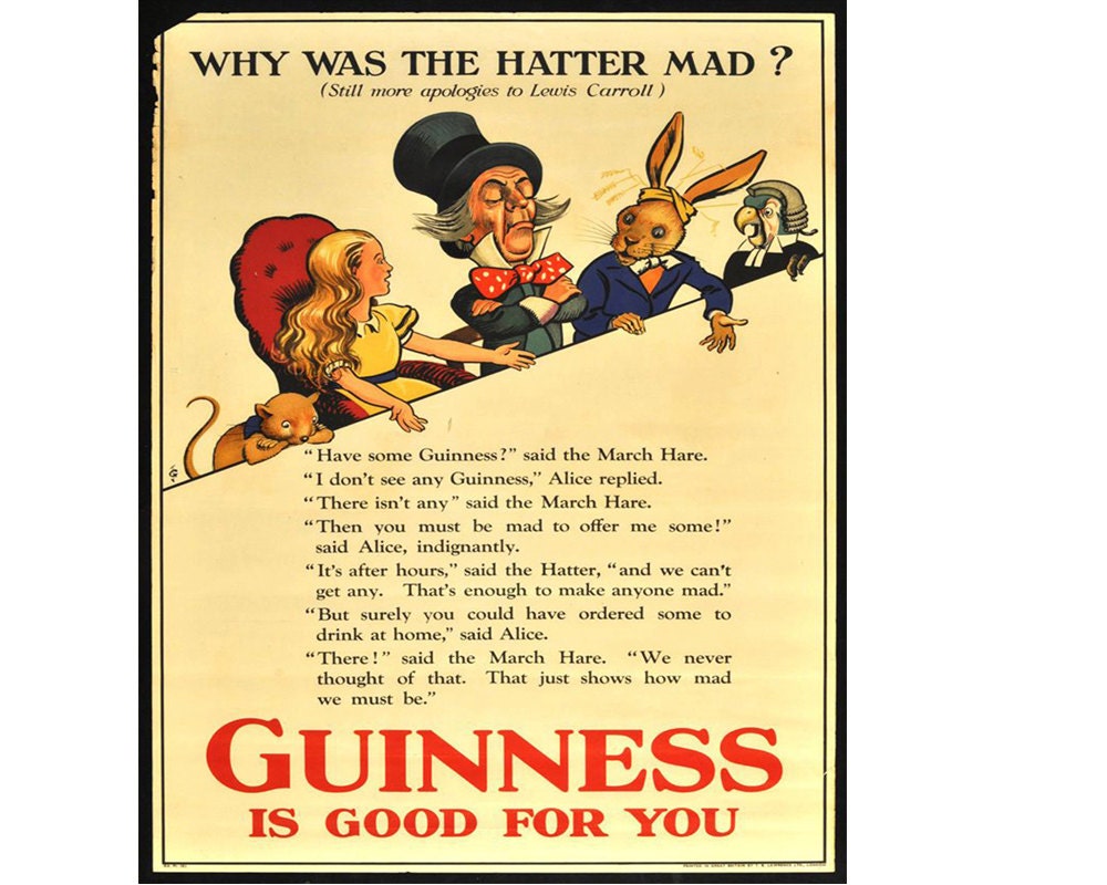 Why is the Hatter Mad Guinness is good for you Alice in