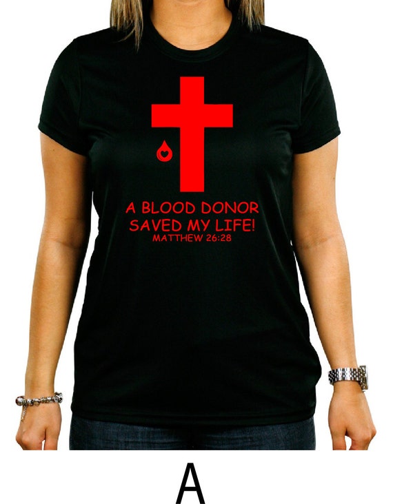 a blood donor saved my life t shirt