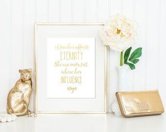 a teacher affects eternity print teacher gifts teacher appreciation gold foil print - Teacher Pictures To Print a teacher affects eternity print teacher gifts teacher appreciation gold foil print - Teacher Pictures To Print