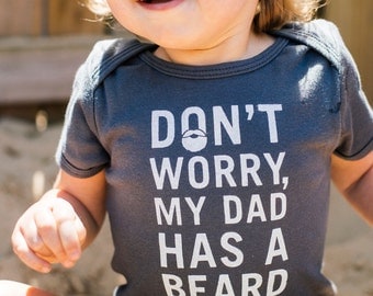 DON'T WORRY, My Dad Has a Beard - One Piece - Various Colors