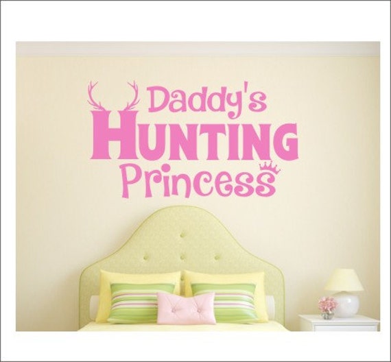 Items similar to Daddy's Hunting Princess Wall Decal Vinyl Wall Decal