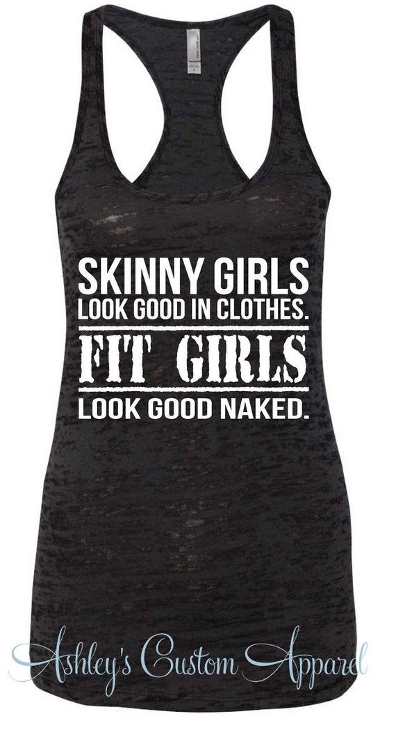 Items similar to Skinny Girls Look Good In Clothes Fit 