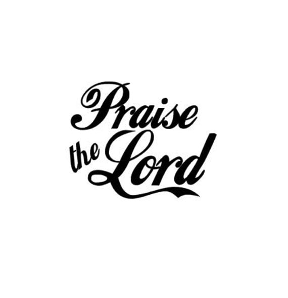 Praise the Lord Vinyl Christian Wall Decal Vinyl Wall Art