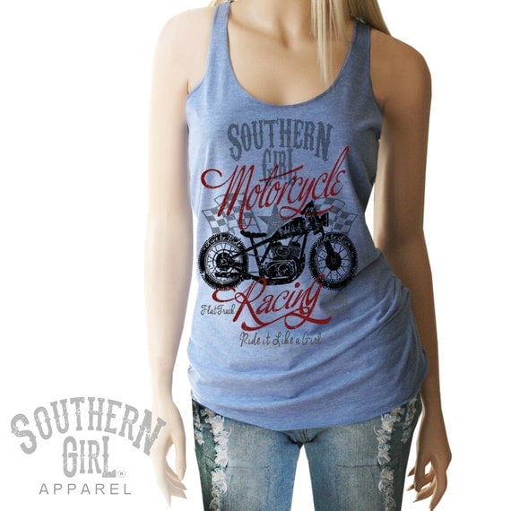 Southern Girl Motorcycle RacerTank. Motorcycle Shirts.