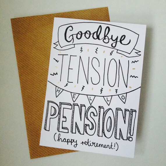 Items similar to Goodbye Tension, Hello Pension! Hand Illustrated Happy ...