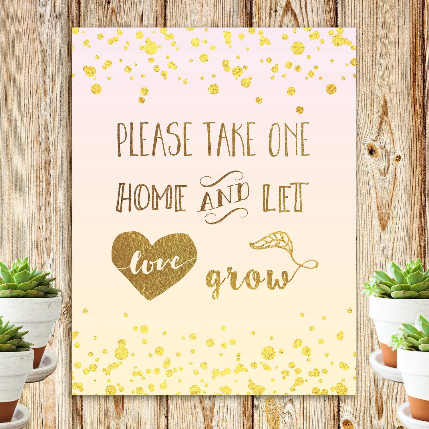 Let Love Grow Sign for Wedding INSTANT DOWNLOAD Printable