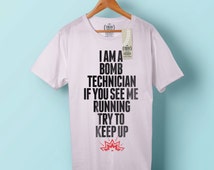 i am a bomb technician t shirt