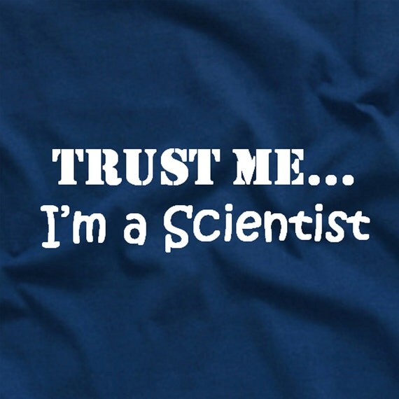 Trust Me I'm A Scientist Funny Science Teacher Tee T-Shirt