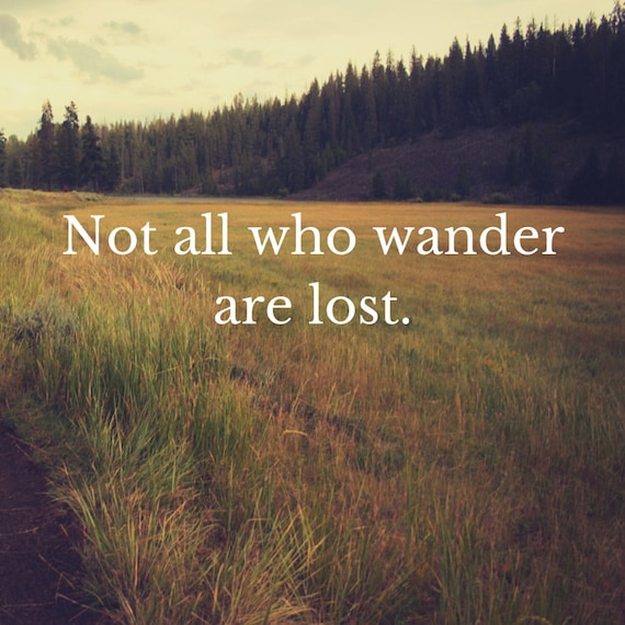 Items similar to Not All Who Wander Are Lost Instant Downloadable Print ...