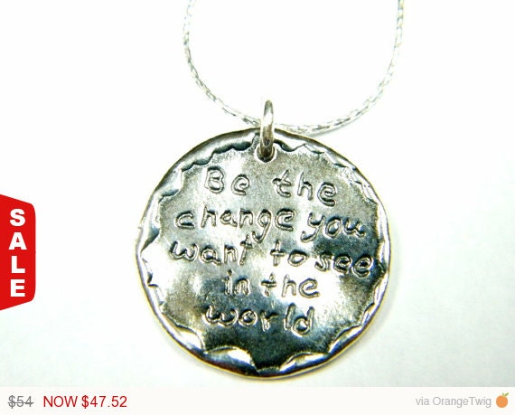 Be the change you want to see in the world necklace