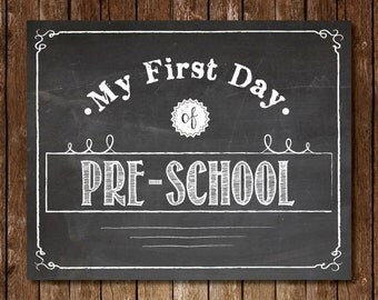 Printable "My First Day of Pre-School" Sign - 8x10 Chalkboard Printable First Day of School Picture Photo Pre-K Kindergarten First Grade