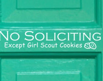 Humorous No Soliciting Except Girl Scout Cookies Vinyl Sign