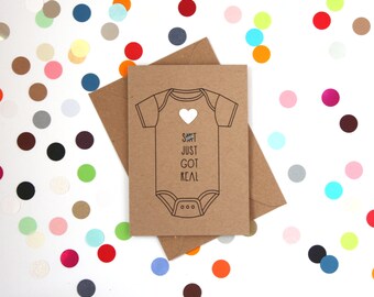 Funny new baby card, Funny expecting card, Funny Baby card, Funny new parent's card, Funny pregnant card. Shit just got real.
