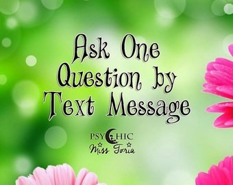 Ask One Question by Text Message - Psychic Reading Under 24 Hours - PDF