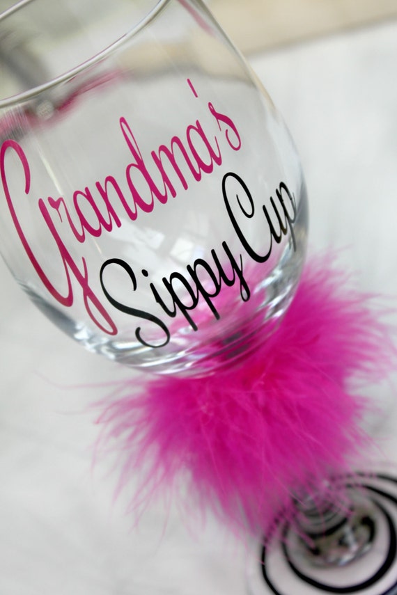grandma's sippy cup - wine glass